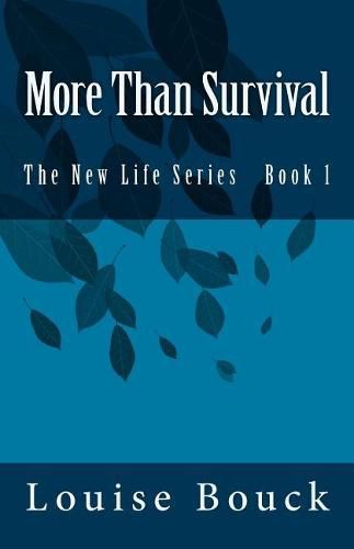 Cover image for More Than Survival: The New Life Series Book 1