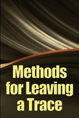 Cover image for Methods for Leaving a Trace