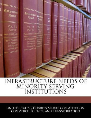 Cover image for Infrastructure Needs of Minority Serving Institutions