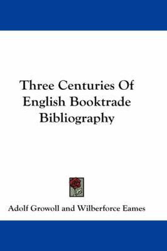 Three Centuries of English Booktrade Bibliography