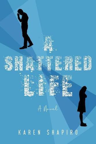 Cover image for A Shattered Life: A Novel