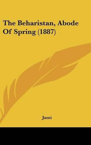 Cover image for The Beharistan, Abode of Spring (1887)