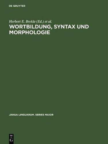 Cover image for Wortbildung, Syntax und Morphologie