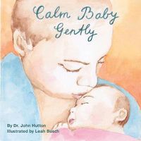 Cover image for Calm Baby, Gently