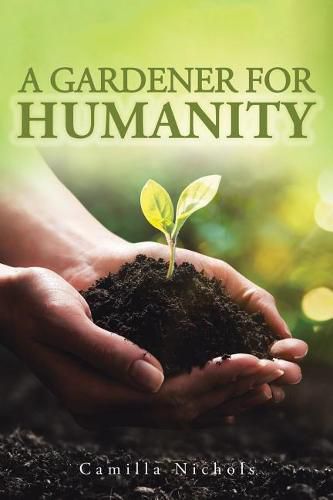 Cover image for A A Gardener for Humanity