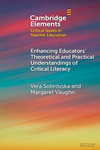 Cover image for Enhancing Educators' Theoretical and Practical Understandings of Critical Literacy