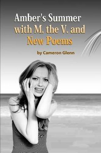 Cover image for Amber's Summer with M. the V. and New Poems