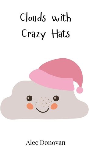 Cover image for Clouds with Crazy Hats