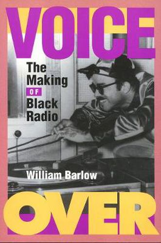 Cover image for Voice Over: The Making of Black Radio