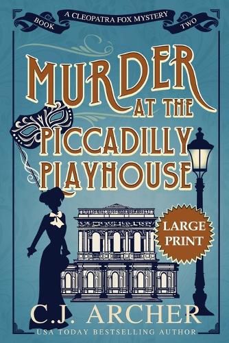 Murder at the Piccadilly Playhouse: Large Print