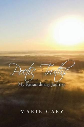 Cover image for Poetic Truths: My Extraordinary Journey