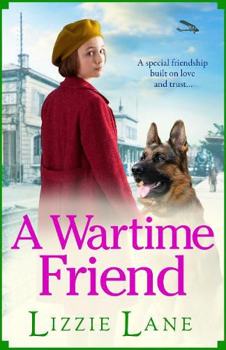 A Wartime Friend: A historical saga you won't be able to put down by Lizzie Lane