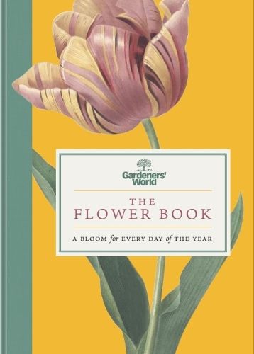 Cover image for Gardeners' World: The Flower Book