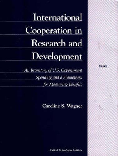 Cover image for International Cooperation in Research and Development: An Inventory of U.S. Government Spending and a Framework for Measuring benefits