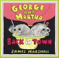 Cover image for George and Martha Back in Town