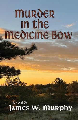 Murder In The Medicine Bow