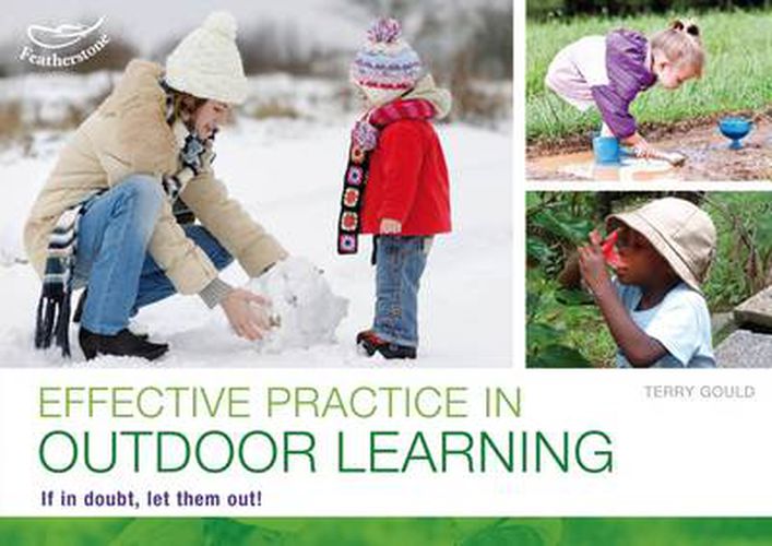 Cover image for Effective practice in outdoor learning: If in doubt, let them out!