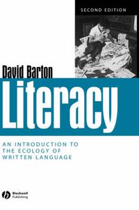 Cover image for Literacy: An Introduction to the Ecology of Written Language