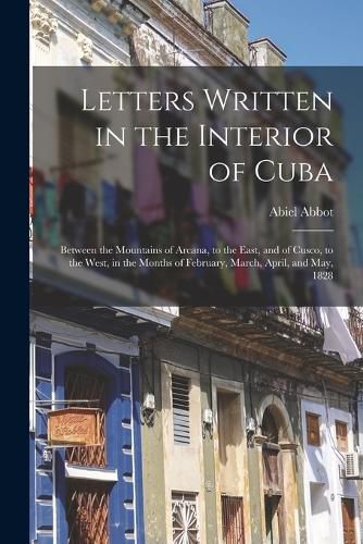 Cover image for Letters Written in the Interior of Cuba