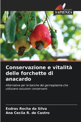 Cover image for Conservazione e vitalita delle forchette di anacardo