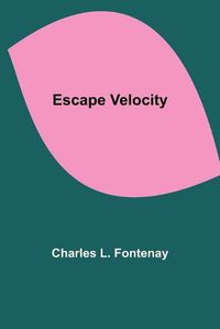 Cover image for Escape Velocity