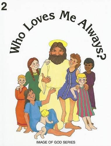 Cover image for Image of God: Who Loves ME Always