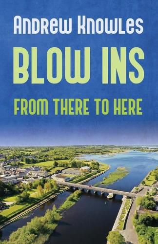 Cover image for Blow Ins: From there to here...