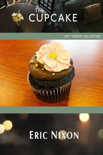 Cover image for The Cupcake: 2017 Poetry Collection