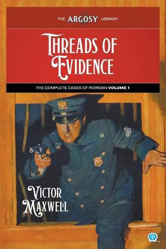 Cover image for Threads of Evidence: The Complete Cases of Riordan, Volume 1