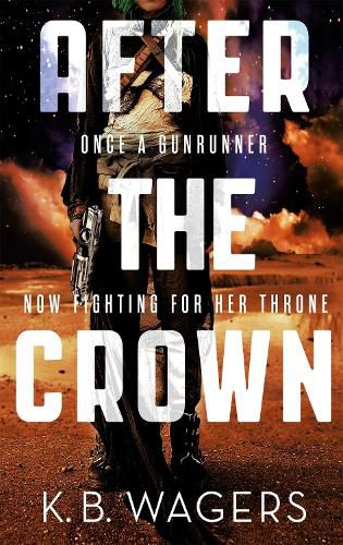 After the Crown: The Indranan War, Book 2