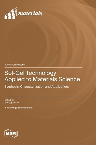 Cover image for Sol-Gel Technology Applied to Materials Science