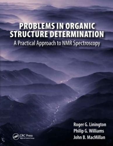 Cover image for Problems in Organic Structure Determination: A Practical Approach to NMR Spectroscopy