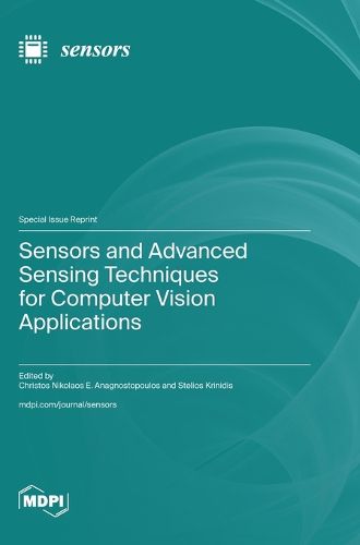 Cover image for Sensors and Advanced Sensing Techniques for Computer Vision Applications