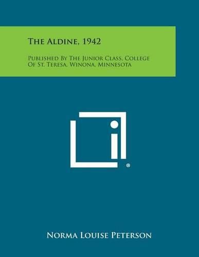 Cover image for The Aldine, 1942: Published by the Junior Class, College of St. Teresa, Winona, Minnesota