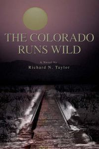 Cover image for The Colorado Runs Wild