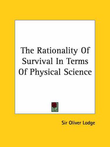 Cover image for The Rationality of Survival in Terms of Physical Science