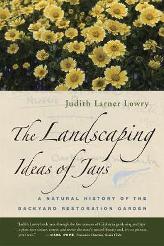 Cover image for The Landscaping Ideas of Jays: A Natural History of the Backyard Restoration Garden