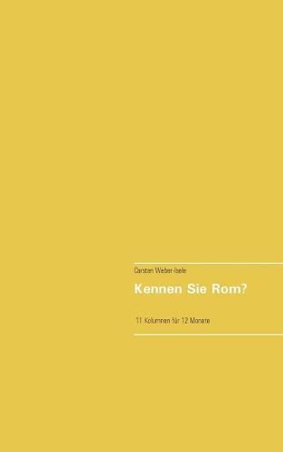 Cover image for Kennen Sie Rom?: 11 Kolumnen aus 12 Monaten