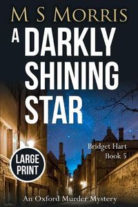 Cover image for A Darkly Shining Star (Large Print): An Oxford Murder Mystery