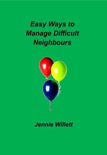 Cover image for Easy Ways to Manage Difficult Neighbours