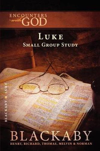 Luke: A Blackaby Bible Study Series