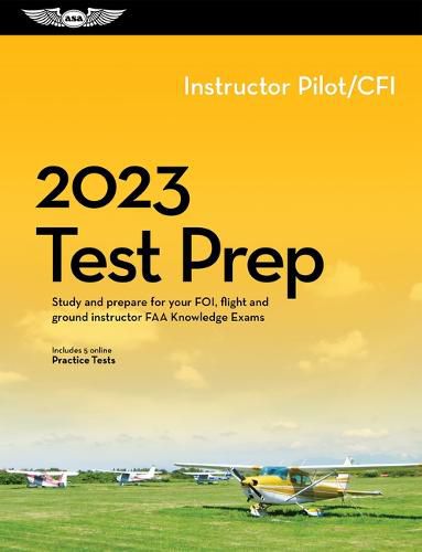 Cover image for 2023 Instructor Test Prep: Study and Prepare for Your Pilot FAA Knowledge Exam