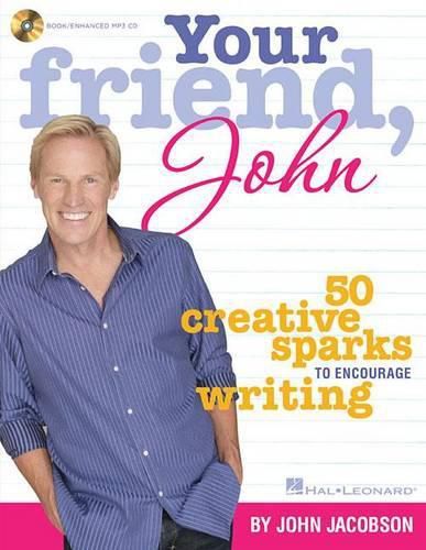 Cover image for Your Friend, John: 5 Creative Sparks to Encourage Writing