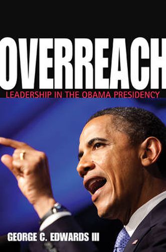 Cover image for Overreach: Leadership in the Obama Presidency