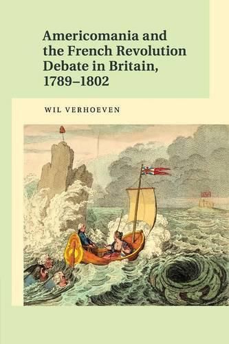 Cover image for Americomania and the French Revolution Debate in Britain, 1789-1802