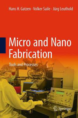 Cover image for Micro and Nano Fabrication: Tools and Processes