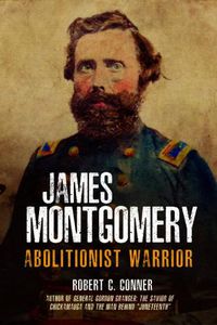 Cover image for James Montgomery: Abolitionist Warrior