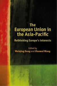 Cover image for The European Union in the Asia-Pacific: Rethinking Europe's Strategies and Policies