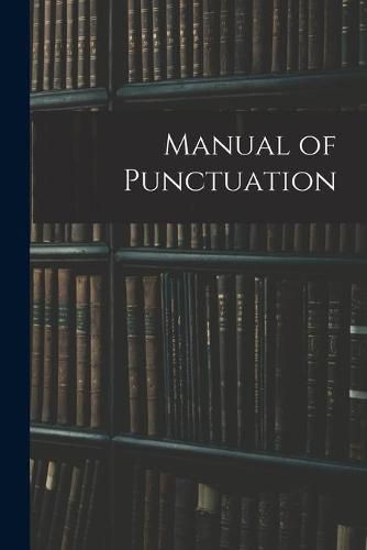 Cover image for Manual of Punctuation