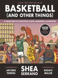 Cover image for Basketball (and Other Things): A Collection of Questions Asked, Answered, Illustrated